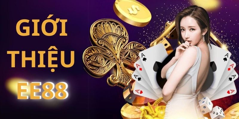 Tổng quan về EE88 và dịch vụ cá cược trực tuyến uy tín